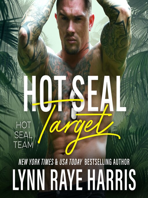 Title details for HOT SEAL Target by Lynn Raye Harris - Available